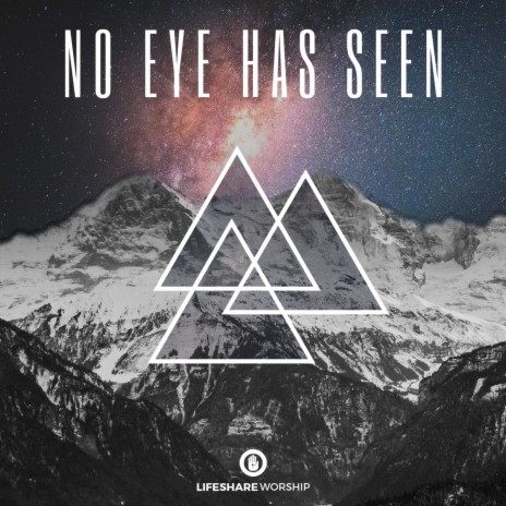 No Eye Has Seen | Boomplay Music