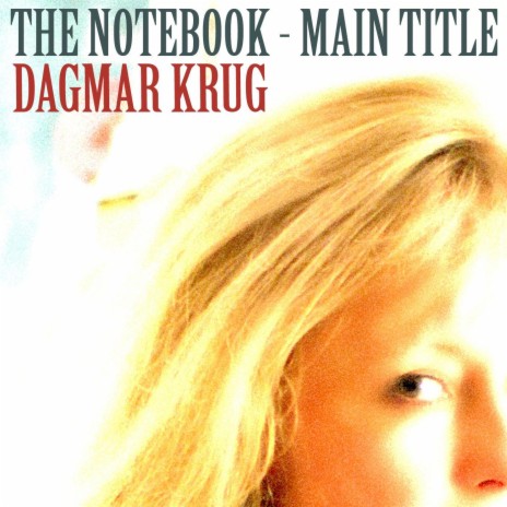 The Notebook - Main Title