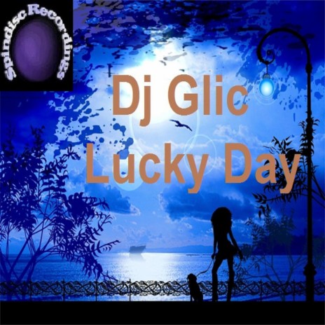 Lucky Day (Original Mix) | Boomplay Music