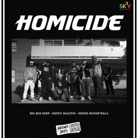 Homicide ft. Big Boi Deep & Sunny Malton | Boomplay Music