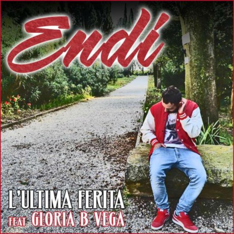 L'ultima ferita ft. Gloria B Vega | Boomplay Music