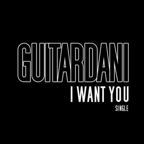 I Want You (Single)