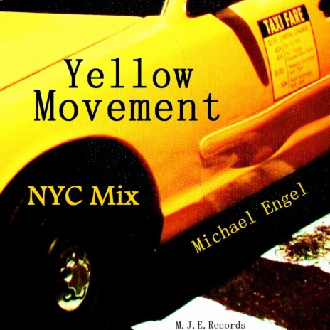 Yellow Movement NYC Mix (NYC Mix)