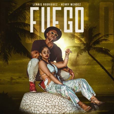 Fuego ft. Henry Mendez | Boomplay Music