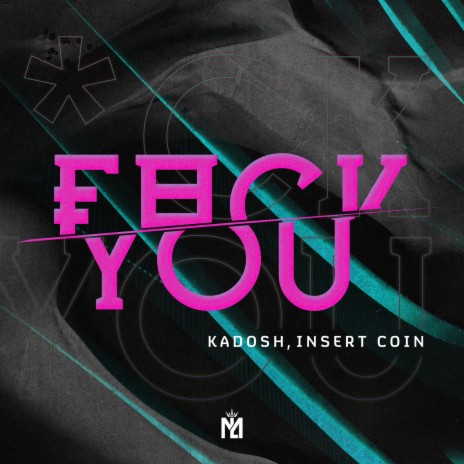 Fuck You (Radio Edit) ft. Insert Coin | Boomplay Music