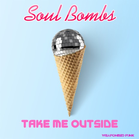 Take Me Outside (Radio Mix) | Boomplay Music