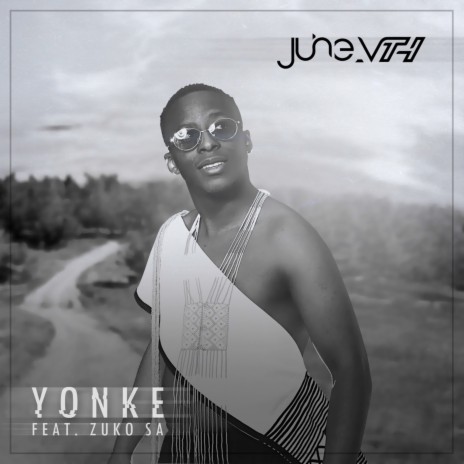 Yonke ft. Zuko SA | Boomplay Music