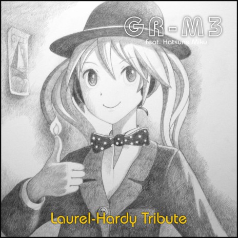 Laurel-Hardy Tribute ft. Hatsune Miku | Boomplay Music