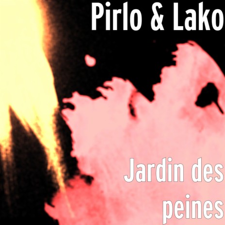 Jardin des peines ft. Lako | Boomplay Music