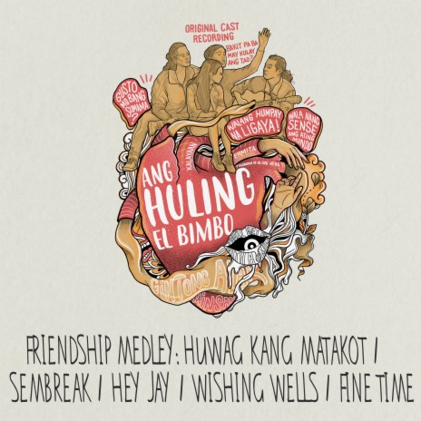 Friendship Medley : Huwag Kang Matakot / Sembreak / Hey Jay / Wishing Wells / Fine Time ft. Reb Atadero, Topper Fabregas & Boo Gabunada | Boomplay Music