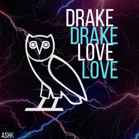 Drake Love | Boomplay Music