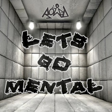 Lets Go Mental | Boomplay Music