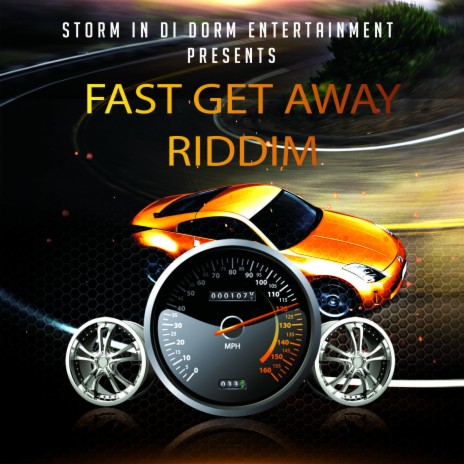 Fast Get Away Riddim | Boomplay Music