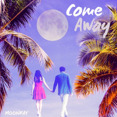 Come Away | Boomplay Music