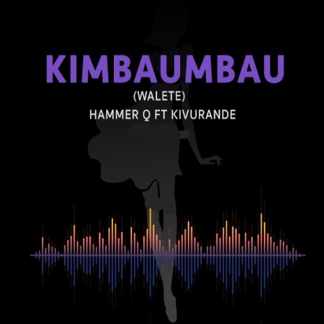 Kimbaumbau (Walete) | Boomplay Music