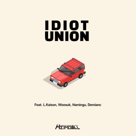 Idiot Union ft. L.Kaison, Woosuk, Hamingu & Demianc | Boomplay Music