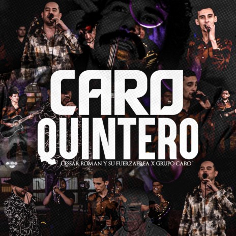 Caro Quintero ft. Grupo Caro