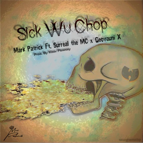 Sick Wu Chop ft. Geovauni X & Surreal The Mc | Boomplay Music