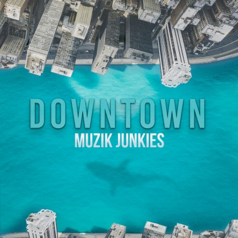 Downtown | Boomplay Music