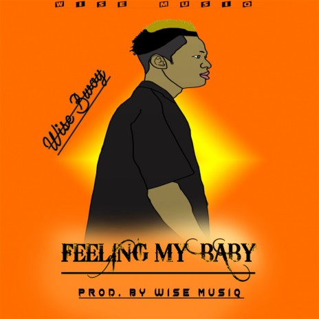 Feeling My Baby | Boomplay Music