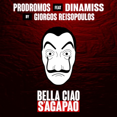 Bella Ciao (S'agapao Club Edit) ft. Dinamiss | Boomplay Music