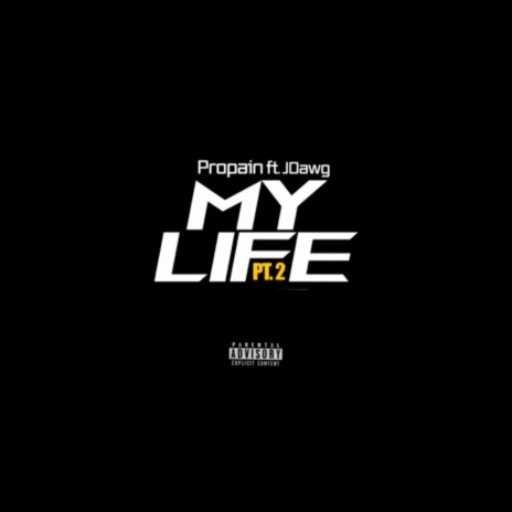 My Life, Pt. II ft. J Dawg | Boomplay Music