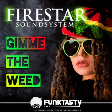 Gimme The Weed | Boomplay Music