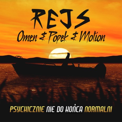 Rejs ft. Omen & Mot!on | Boomplay Music