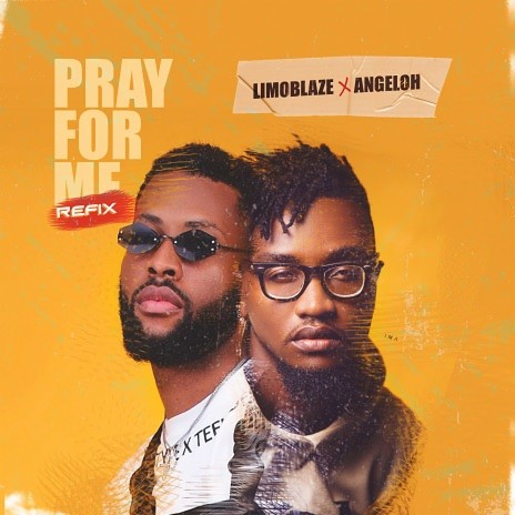 Pray For Me (Refix) ft. Angeloh | Boomplay Music