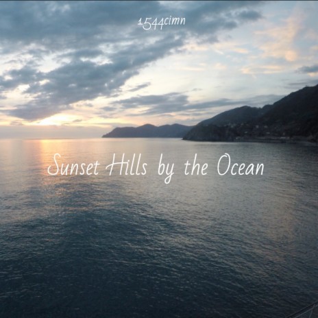 Sunset Hills By The Ocean | Boomplay Music