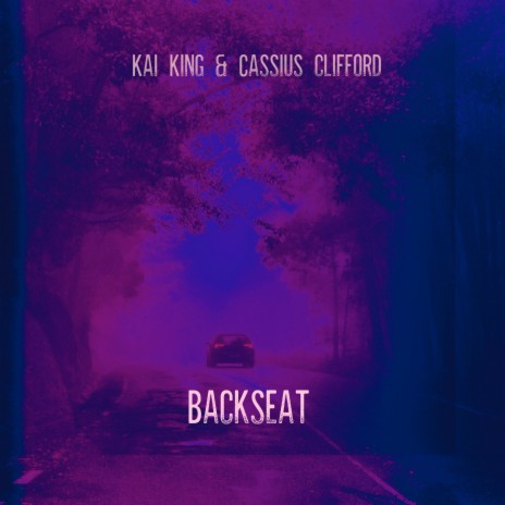 Backseat ft. Kai King | Boomplay Music