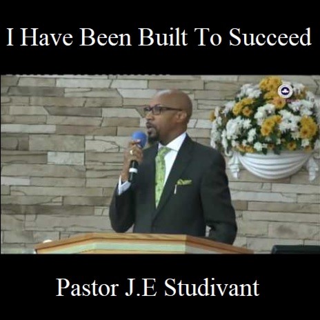 I Have Been Built To Succeed