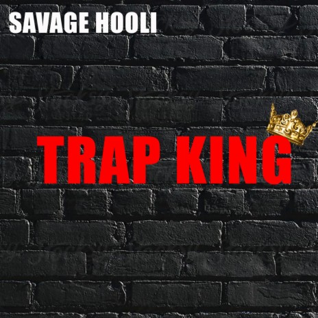 Trap King | Boomplay Music