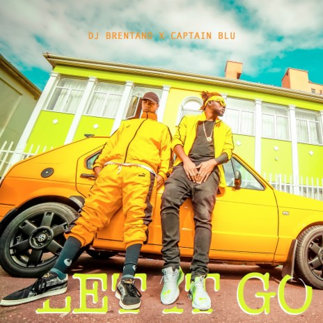 Let It Go ft. Brentano & Captain Blu