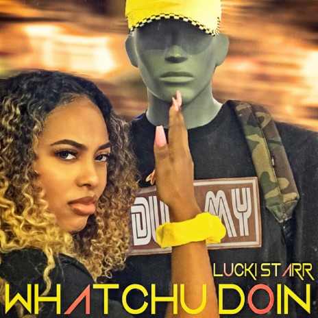 Whatchu Doin' | Boomplay Music