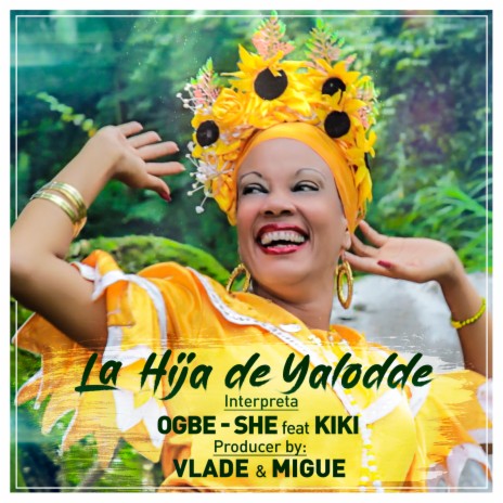 La Hija De Yalodde ft. KiKi | Boomplay Music