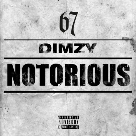 Notorious ft. Dimzy
