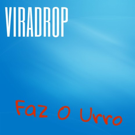 Faz o Urro | Boomplay Music