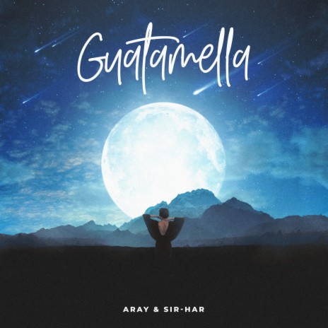 Guatamella ft. Sir-Har | Boomplay Music