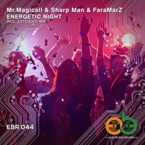 Energetic Night (Extended Mix) ft. Sharp Man & FaraMarZ | Boomplay Music