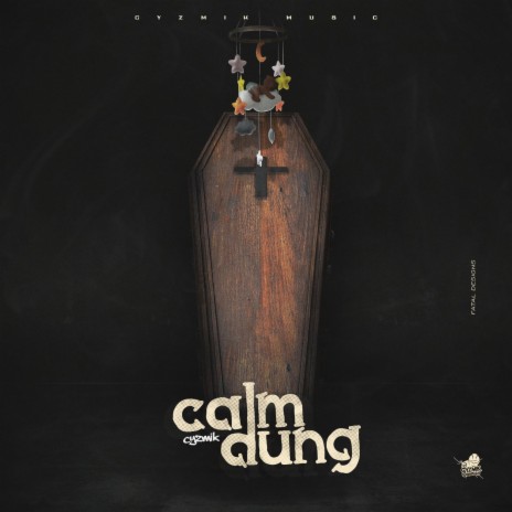 Calm Dung | Boomplay Music