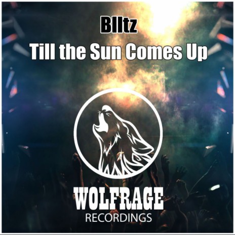 Till the Sun Comes Up (Original Mix)