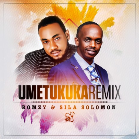 Umetukuka (Remix) ft. Sila Solomon | Boomplay Music