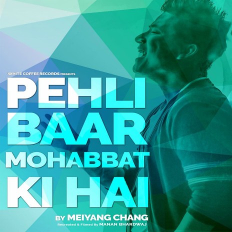 Pehli Baar Mohabbat Ki Hai | Boomplay Music