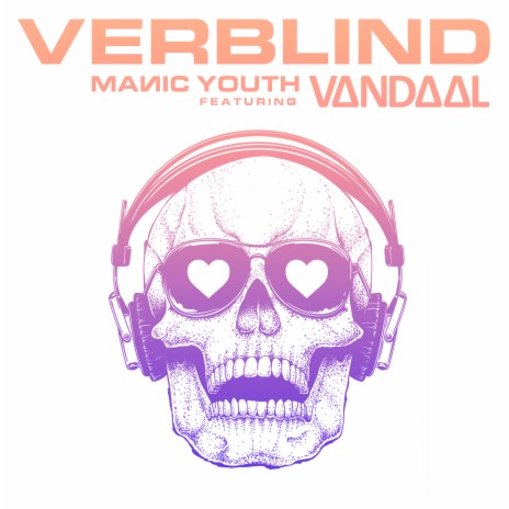 Verblind ft. Vandaal | Boomplay Music