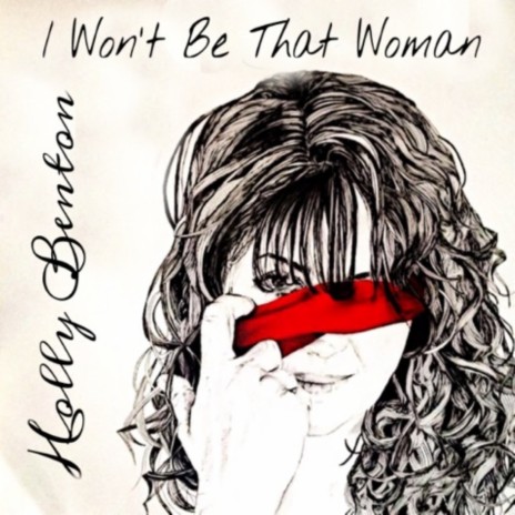 I Won't Be That Woman | Boomplay Music