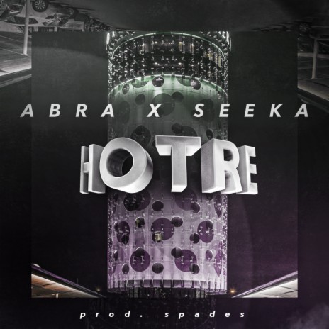 Hotre ft. Seeka | Boomplay Music