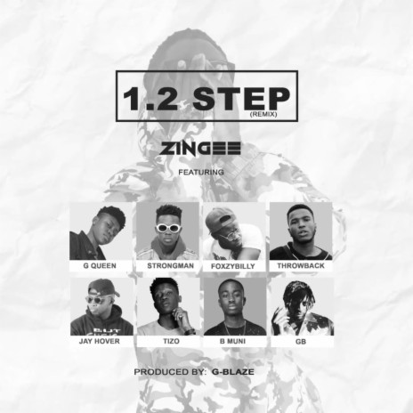 1.2 Step (Remix) ft. Strongman, GB, Jayhover, BMuni, G Queen, Foxzybilly, Tizo & Throwback | Boomplay Music