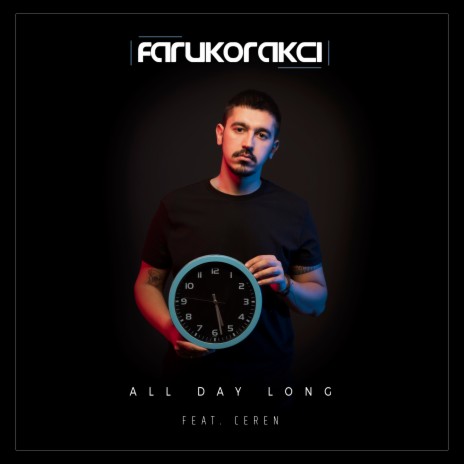 All Day Long ft. Ceren | Boomplay Music