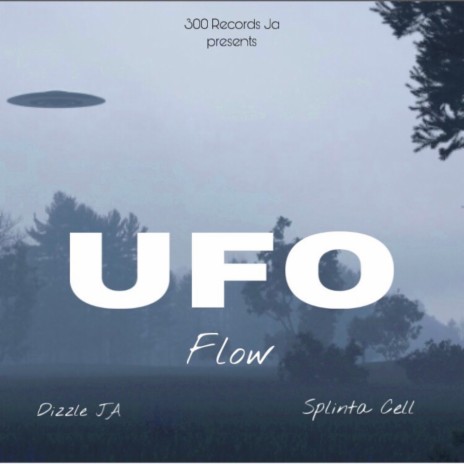 UFO Flow ft. Splinta Cell | Boomplay Music